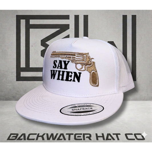 Say When Snapback Hat